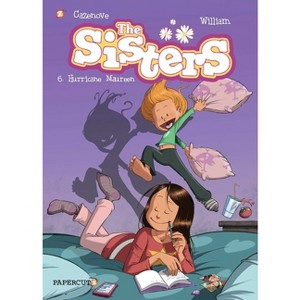The Sisters, Vol. 6 - by  Christophe Cazenove (Hardcover) - 1 of 1
