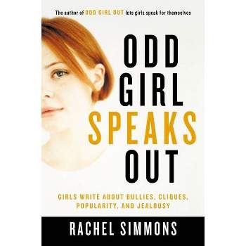 Odd Girl Speaks Out - by  Rachel Simmons (Paperback)