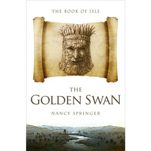 The Golden Swan - (Book of Isle) by  Nancy Springer (Paperback) - 1 of 1