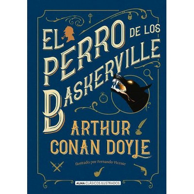 El Perro de Los Baskerville - (Clásicos Ilustrados) by  Arthur Conan Doyle (Hardcover)