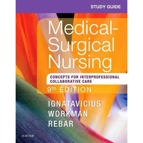 Study Guide For Medical Surgical Nursing 9th Edition Donna D Ignatavicius Linda A Lacharity M Linda Workman Paperback Target