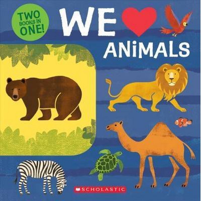 We Love Animals: Two Books in One! - by  Lo Cole (Board Book)