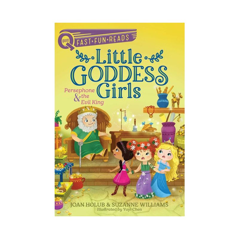 Persephone & the Evil King - (Little Goddess Girls) by  Joan Holub & Suzanne Williams (Paperback), 1 of 2