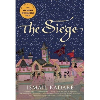 The Siege - by  Ismail Kadare (Hardcover)