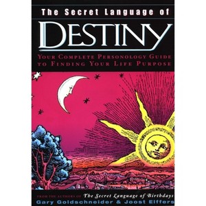 The Secret Language of Destiny - by  Gary Goldschneider & Joost Elffers (Hardcover) - 1 of 1