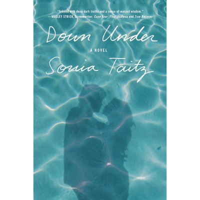 Down Under - by  Sonia Taitz (Paperback)