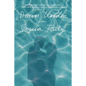 Down Under - by  Sonia Taitz (Paperback) - 1 of 1