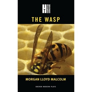 Wasp - (Oberon Modern Plays) by  Morgan Lloyd Malcolm (Paperback) - 1 of 1