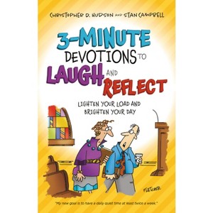 3-Minute Devotions to Laugh and Reflect - by  Christopher D Hudson & Stan Campbell (Hardcover) - 1 of 1
