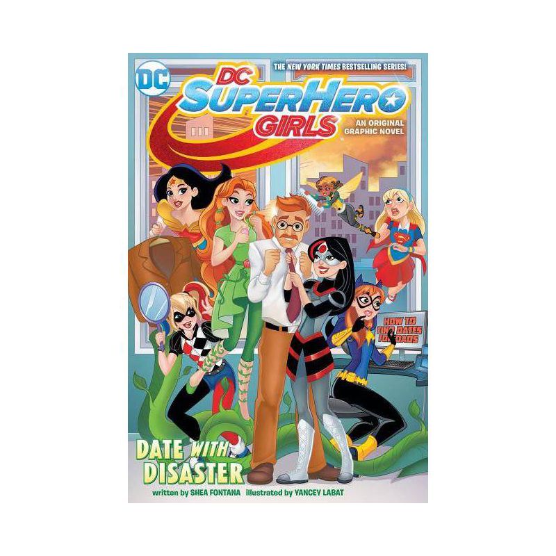 Dc Super Hero Girls : Date With Disaster! - By Shea Fontana ( Paperback ), 1 of 2
