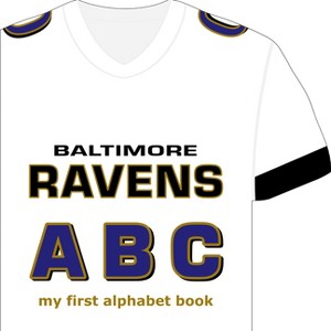 Baltimore Ravens Abc-Board - (My First Alphabet Books (Michaelson Entertainment)) by  Brad M Epstein (Board Book) - 1 of 1