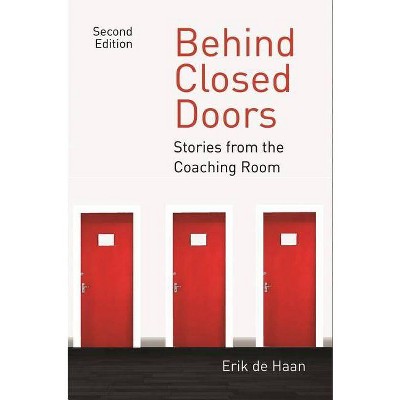 Behind Closed Doors - by  Erik de Haan (Paperback)