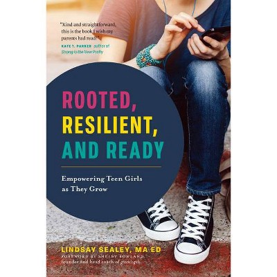 Rooted, Resilient, and Ready - by  Lindsay Sealey (Paperback)