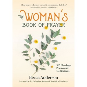 The Woman's Book of Prayer - (Becca's Prayers) by  Becca Anderson (Paperback) - 1 of 1