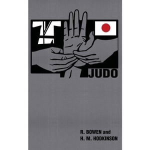 Judo - by  R Bowen & H M Hodkinson (Paperback) - 1 of 1