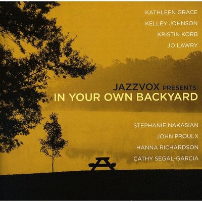 Jazzvox - Jazzvox Presents: In Your Own Backyard (CD)