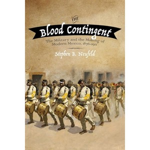 The Blood Contingent - by  Stephen B Neufeld (Paperback) - 1 of 1