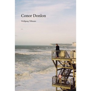 Wolfgang Tillmans: Conor Donlon - (Paperback) - 1 of 1
