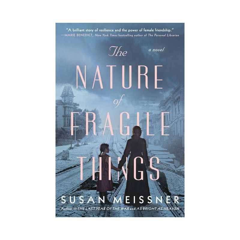 The Nature of Fragile Things - by  Susan Meissner (Paperback), 1 of 2