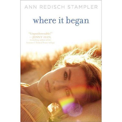 Where It Began - by  Ann Redisch Stampler (Paperback)