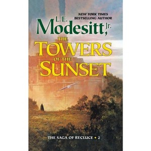 The Towers of the Sunset - (Saga of Recluce) by  L E Modesitt (Paperback) - 1 of 1