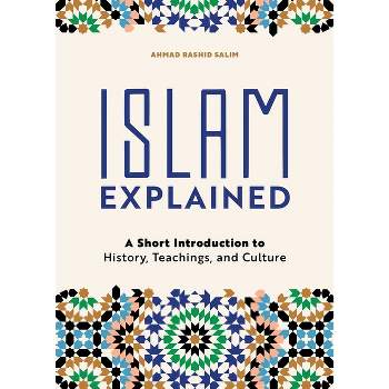 Islam Explained - by  Ahmad Rashid Salim (Paperback)