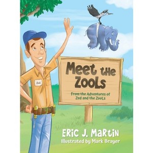 Meet the ZooLs - by Eric J Martin - 1 of 1