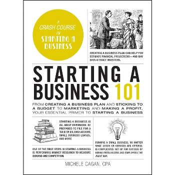 Starting a Business 101 - (Adams 101) by  Michele Cagan (Hardcover)
