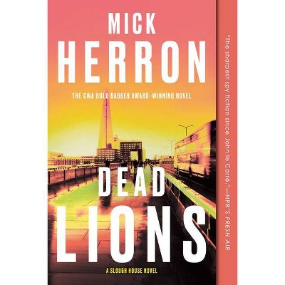 Dead Lions - (Slough House) by  Mick Herron (Paperback)