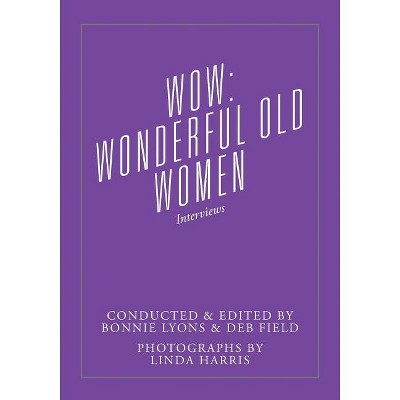 Wow - by  Bonnie Lyons & Deb Field (Paperback)