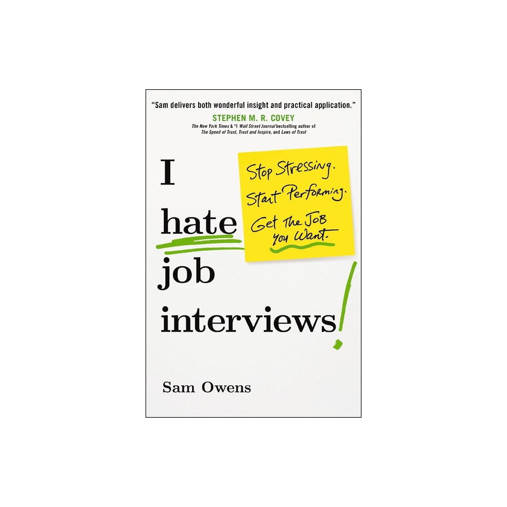 I Hate Job Interviews - by Sam Owens (Paperback)