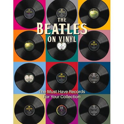 The Beatles on Vinyl - by  Peter Chrisp (Hardcover)