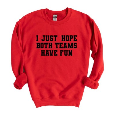 Simply Sage Market Women's Graphic Sweatshirt I Just Hope Both Teams Have Fun