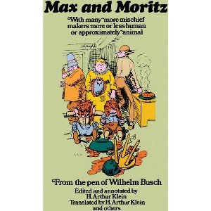Max and Moritz - (Dover Humor) by  Wilhelm Busch (Paperback) - 1 of 1