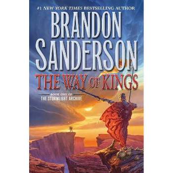The Way Of Kings - (stormlight Archive) By Brandon Sanderson