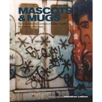 From the Platform: Subway Graffiti, 1983-1989: Subway Graffiti, 1983-1989  (Hardcover)