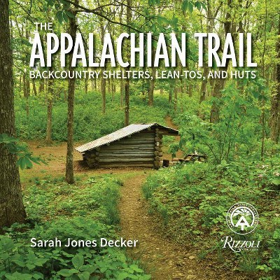 The Appalachian Trail - by  Sarah Jones Decker (Paperback)