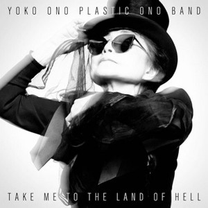 Yoko Ono & Plastic Ono Band - Take Me to the Land of Hell (Vinyl) - 1 of 1