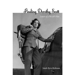 Finding Dorothy Scott - by  Sarah Byrn Rickman (Hardcover) - 1 of 1