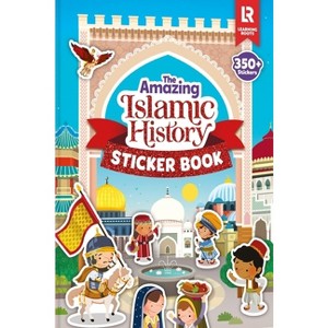 The Amazing Islamic History Sticker Book - by  Zaheer Khatri (Paperback) - 1 of 1