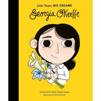 Georgia O'Keeffe - (Little People, Big Dreams) by  Maria Isabel Sanchez Vegara (Hardcover)