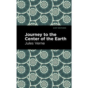 Journey to the Center of the Earth - (Mint Editions (Scientific and Speculative Fiction)) by  Jules Verne (Paperback) - 1 of 1