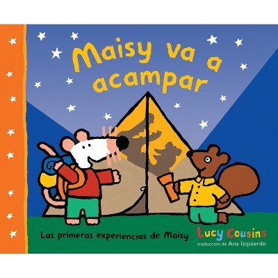 Maisy Va a Acampar - (Las Primeras Experiencias de Maisy) by Lucy Cousins