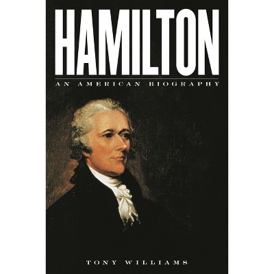 Hamilton - by  Tony Williams (Hardcover)