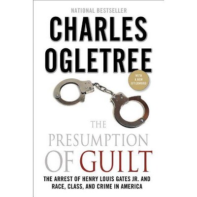 The Presumption of Guilt - by  Charles Ogletree (Paperback)