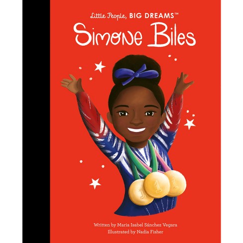 Simone Biles - (little People, Big Dreams) By Maria Isabel Sanchez Vegara  (hardcover) : Target