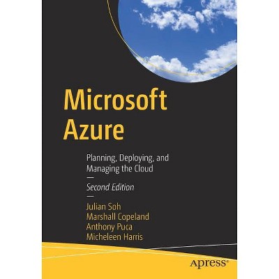 Microsoft Azure - 2nd Edition by  Julian Soh & Marshall Copeland & Anthony Puca & Micheleen Harris (Paperback)