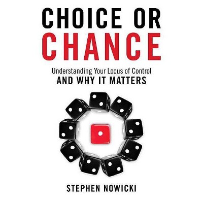 Choice or Chance - by  Stephen Nowicki (Paperback)