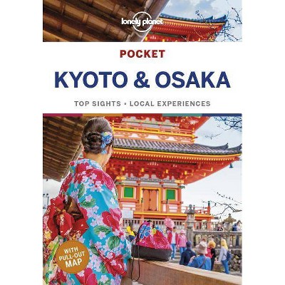 Lonely Planet Pocket Kyoto & Osaka 2 - (Travel Guide) 2nd Edition by  Kate Morgan (Paperback)