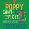 Men's Design By Humans If Poppy Can't Fix It We're All By nathanhoang T-Shirt - 2 of 2